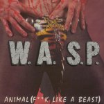 W.A.S.P_-_Animal_(Fuck_Like_a_Beast).jpg